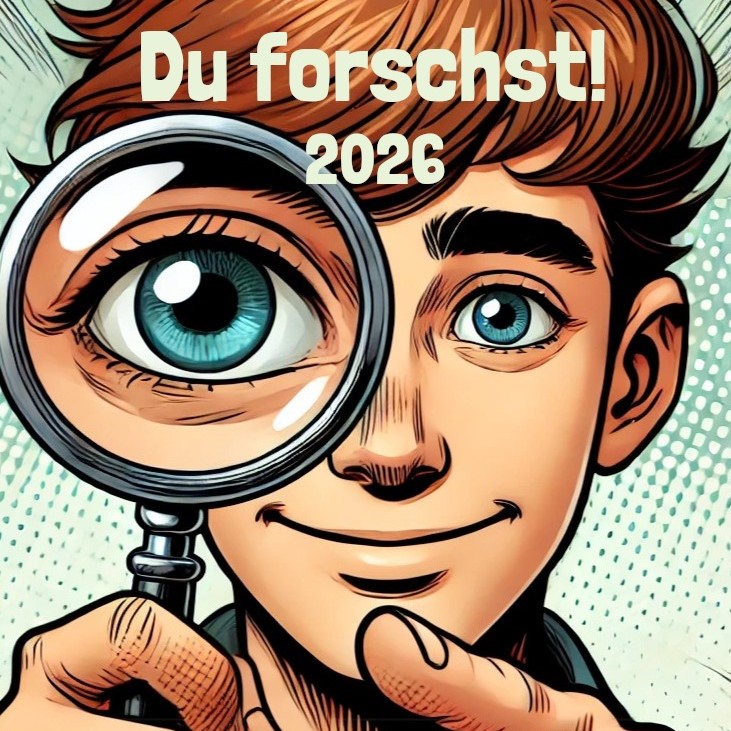 Du Forschst! 2026